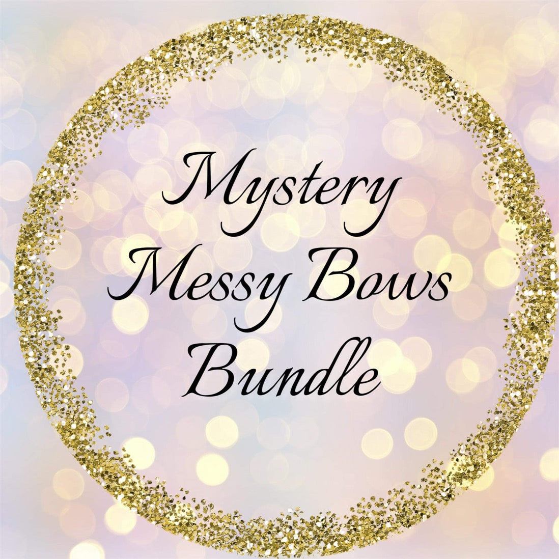 Mystery MESSY BOW Bundle