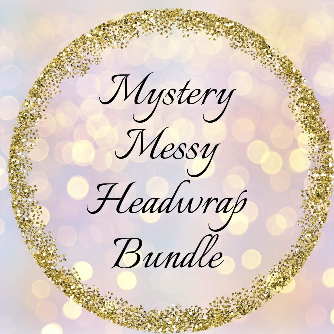 Mystery MESSY HEADWRAP Bundle